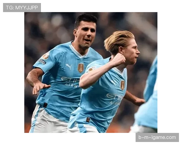 德布劳内：三冠王征程中的核心引擎与关键贡献解析